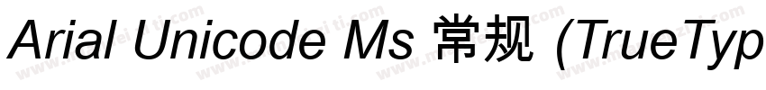 Arial Unicode Ms 常规 (TrueType)字体转换